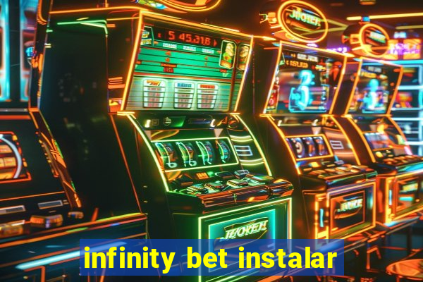 infinity bet instalar